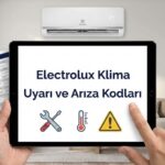 Electrolux Klima Uyarı ve Arıza Kodları