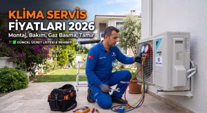 Güncel Klima Servis Fiyatları Montaj, Bakım ve Tamir Fiyatları